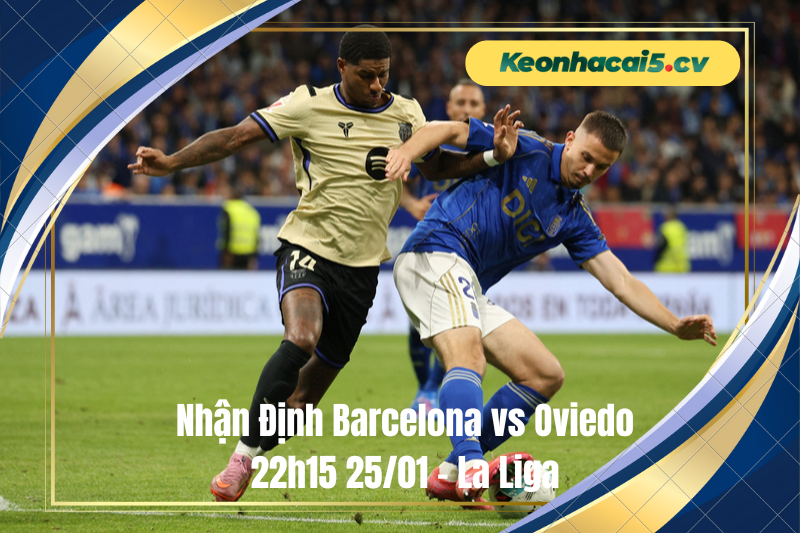 Đội hình dự kiến trước trận Barcelona vs Oviedo Đội hình dự kiến trước trận Barcelona vs Oviedo